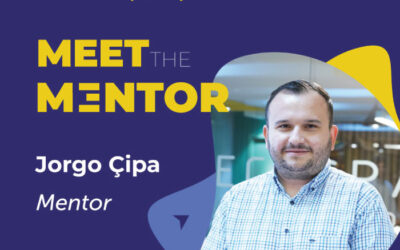 MEET THE MENTOR – PhD (c ) Jorgo Çipa